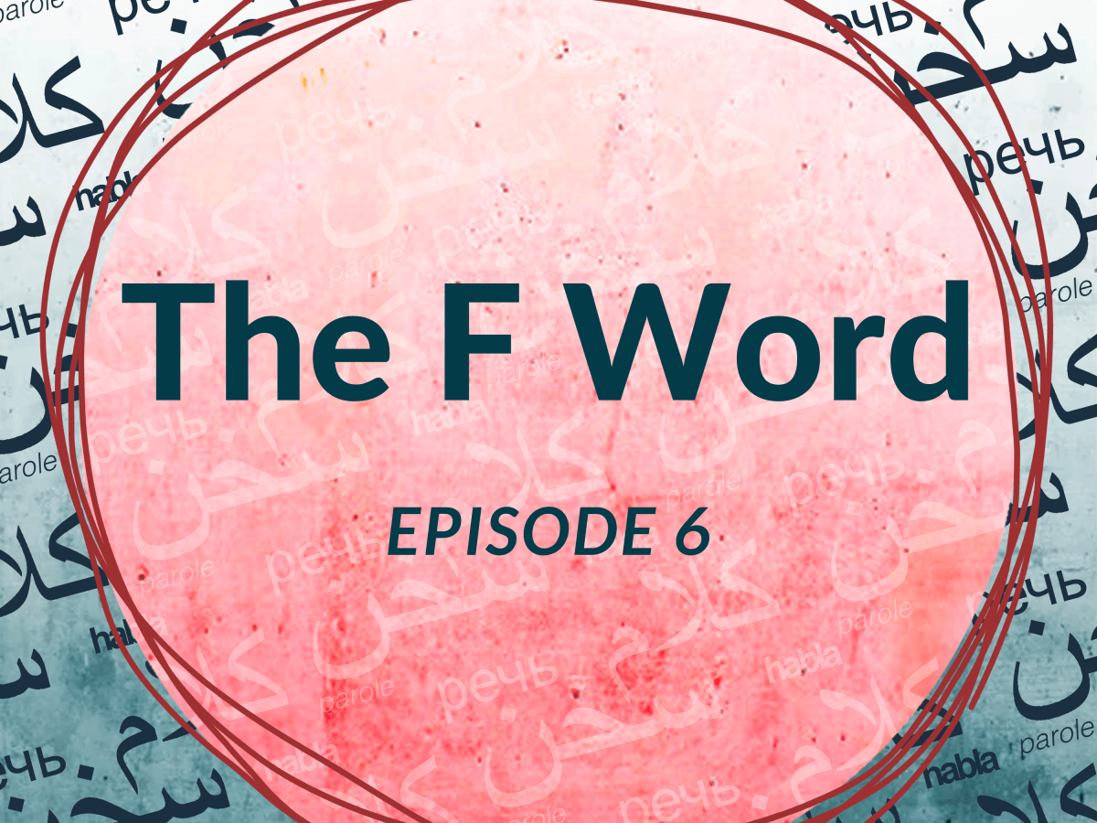 The F Word (Ep.&nbsp;6)